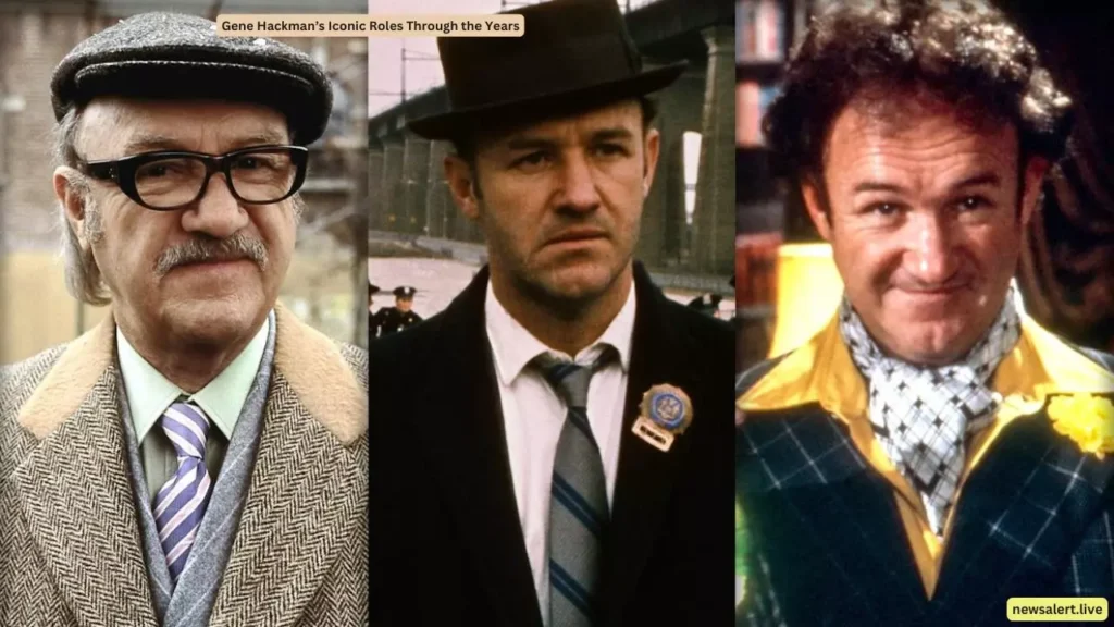 Gene Hackman’s Iconic Roles Through the Years