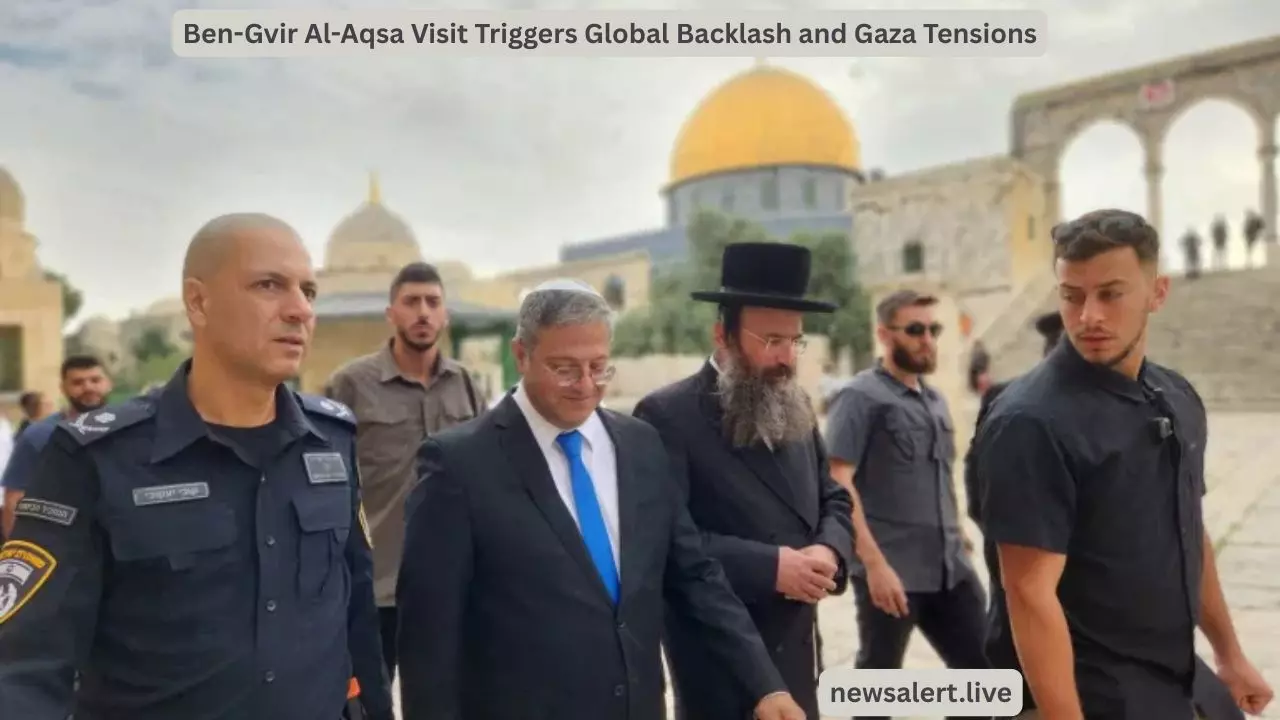 Ben-Gvir Al-Aqsa Visit Triggers Global Backlash and Gaza Tensions