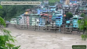 Cloudburst-Triggered Flash Floods in India